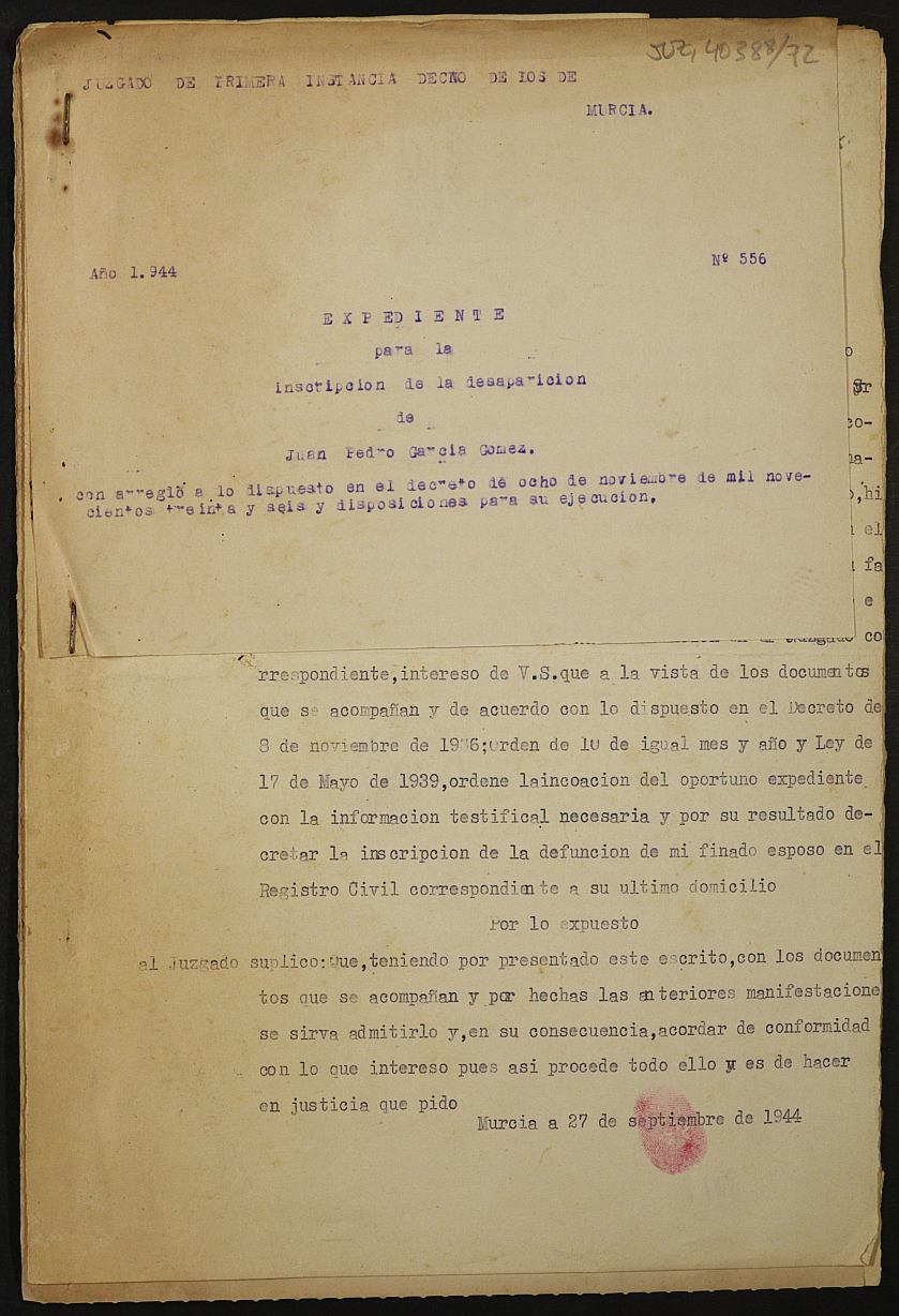 Expediente 556/1944 del Juzgado de Primera Instancia de Murcia para la inscripción en el Registro Civil por la desaparición en el frente de Juan Pedro García Gómez.